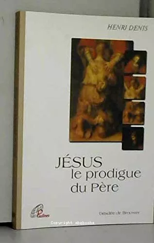 Jsus le prodigue du Pre