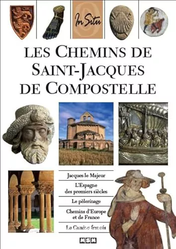 Les Chemins de Saint-Jacques de Compostelle