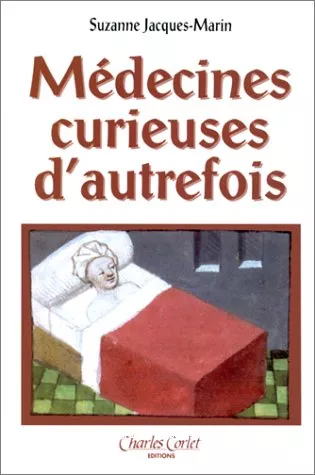 Mdecines curieuses d'autrefois