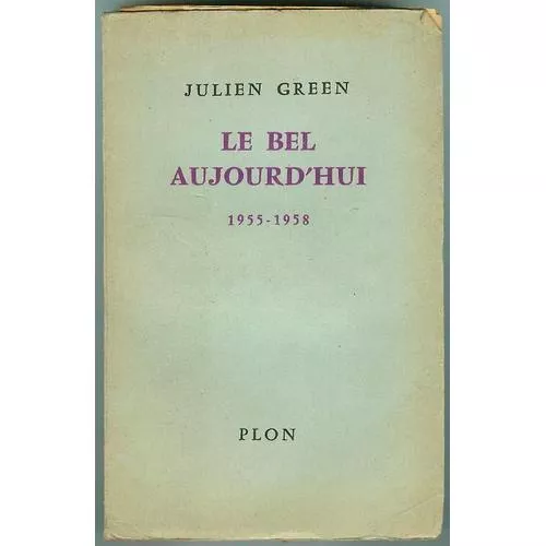 Le bel aujourd'hui 1955-1958