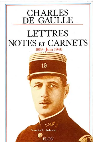 Lettres, Notes et Carnets 1919-juin 1940 (tome 2)