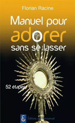 Adorer sans se lasser