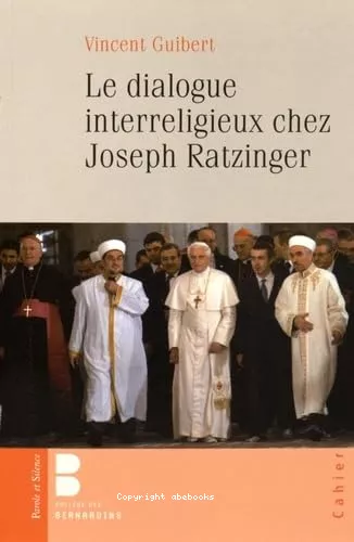 Le Dialogue interreligieux chez Joseph Ratzinger