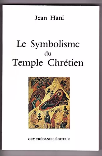 Le Symbolisme du temple chrtien