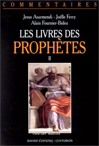 Les Livres des prophtes: Ezkiel, Daniel, Les douze petits prophtes