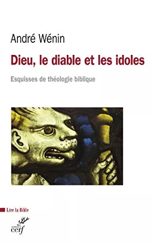 Dieu, le diable et les idoles