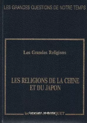 Les Religions de la Chine et du Japon