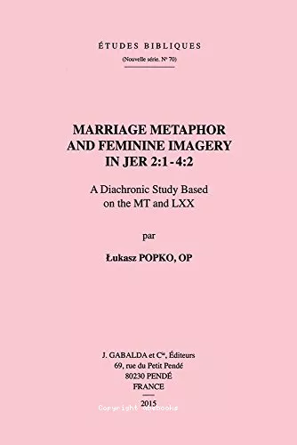 Marriage metaphor and feminine imagery in Jer 2:1-4:2