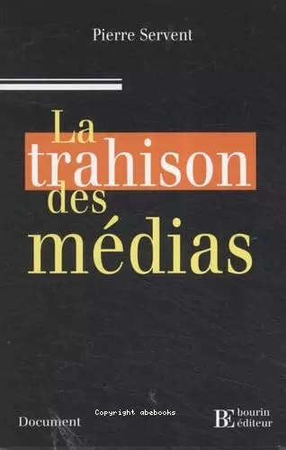 La trahison des mdias