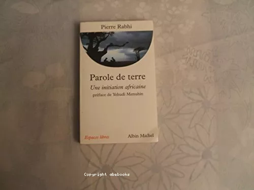 Parole de terre : Une initiation africaine