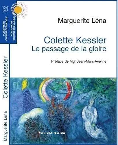 Colette Kessler. Le passage de la gloire