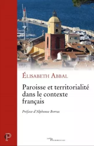 Paroisse et territorialit dans le contexte franais