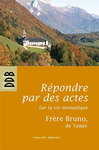 Rpondre par des actes