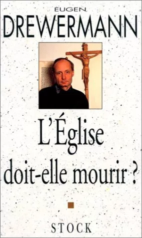 L'Eglise doit-elle mourir ?