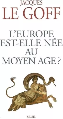 L' Europe est-elle ne au Moyen ge ?