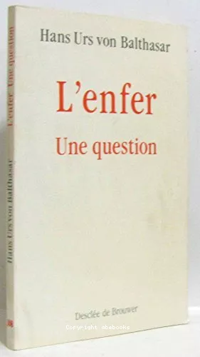 L'Enfer, une question