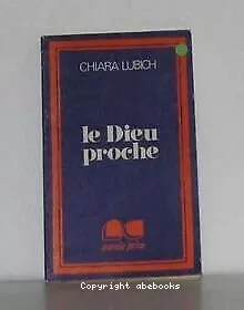 Le Dieu proche