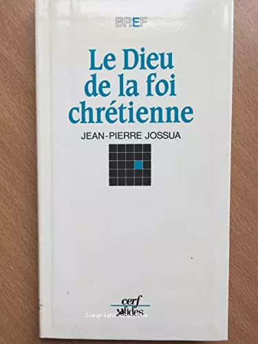 Le Dieu de la foi chrtienne