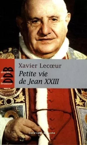 Petite vie de Jean XXIII