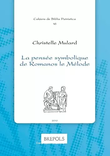 La pense symbolique de Romanos le Mlode