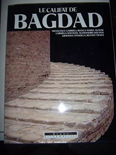 Le califat de Bagdad