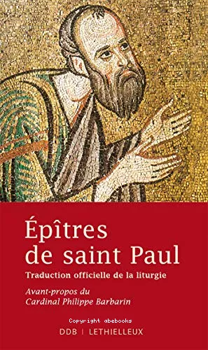 Eptres de saint Paul : Traduction officielle de la liturgie