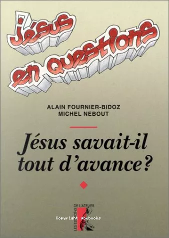 Jsus savait-il tout d'avance ?