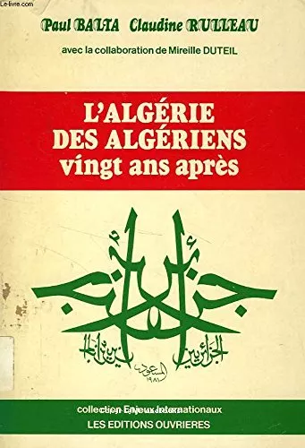 L'Algrie des Algriens, vingt ans aprs