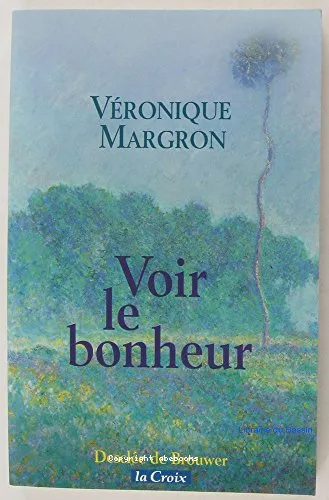 Voir le bonheur