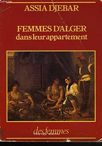 Femmes d'Alger dans leur appartement