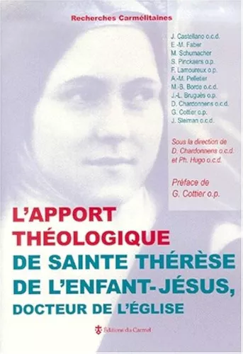 L'apport thologique de sainte Thrse de l'Enfant-Jsus, docteur de l'Eglise