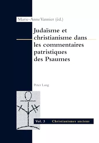 Judasme et christianisme dans les commentaires patristiques des Psaumes