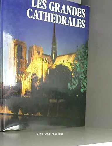 Les grandes cathdrales du monde