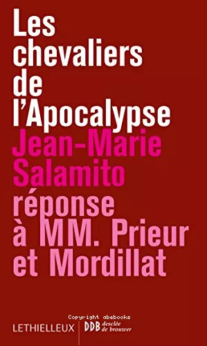 Les Chevaliers de l'Apocalypse : Rponse  MM. Prieur et Mordillat