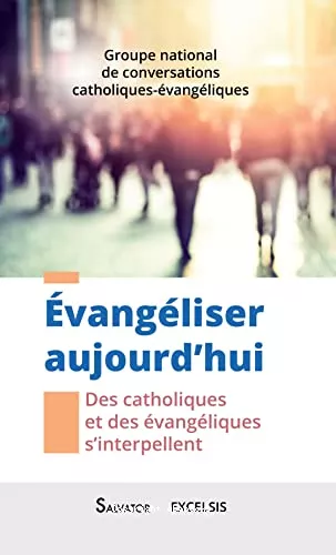 Evangliser aujourd'hui