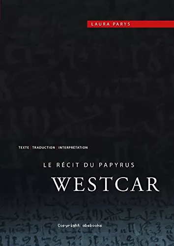 Le rcit du Papyrus Westcar