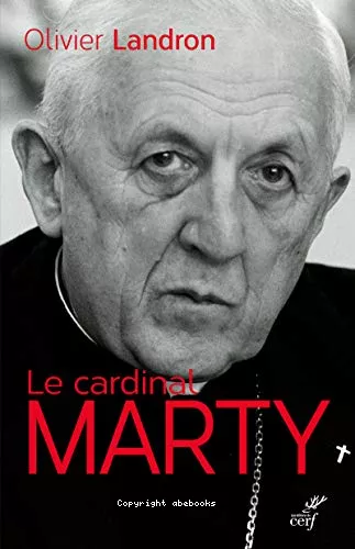 Le cardinal Marty 1904-1994