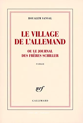 Le village de l'Allemand ou Le journal des frres Schiller