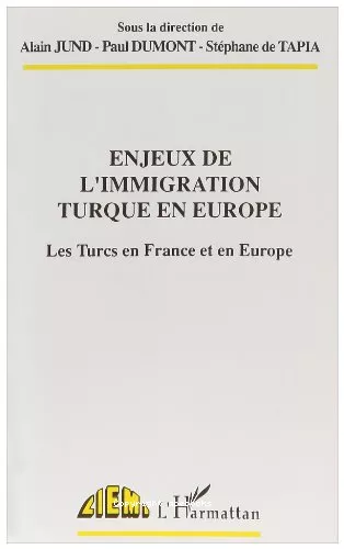 Enjeux de l'immigration turque en Europe