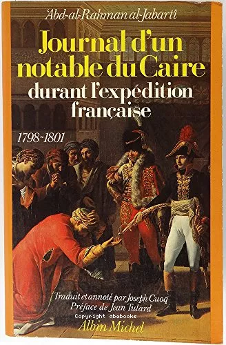 Journal d'un notable du Caire durant l'expdition franaise