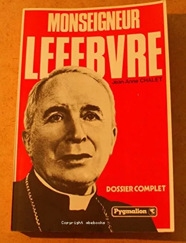 Monseigneur Lefebvre