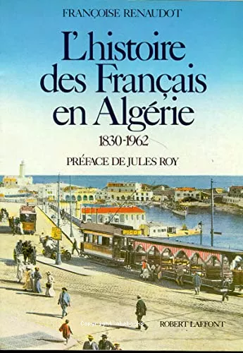 L'histoire des Franais en Algrie