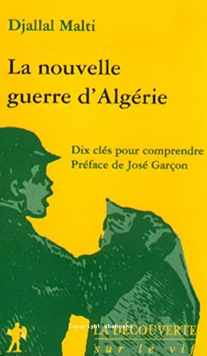 La nouvelle guerre d'Algrie