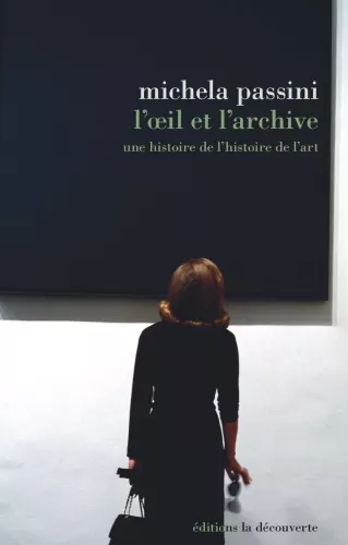 L'oeil et l'archive