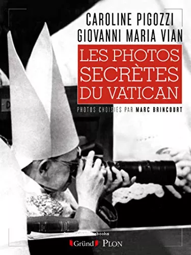 Les photos secrtes de Vatican