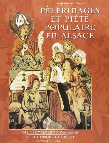 Plerinages et pit populaire en Alsace