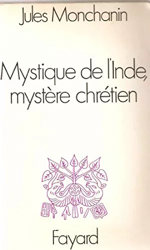 Mystique de l'Inde, mystre chrtien