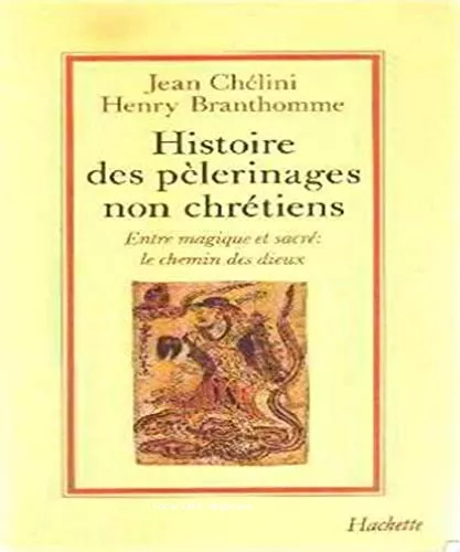 Histoire des plerinages non chrtiens