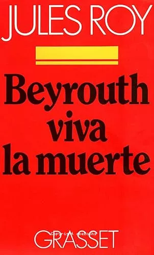 Beyrouth viva la muerte