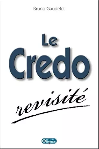 Le Credo revisit